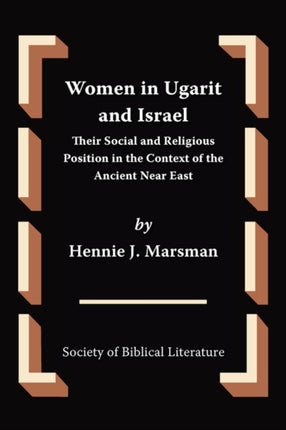 Women in Ugarit and Israel: Their Social and