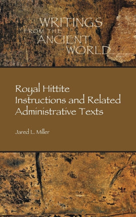 Royal Hittite Instructions and Related