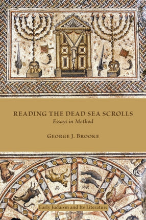 Reading the Dead Sea Scrolls: Essays in Method
