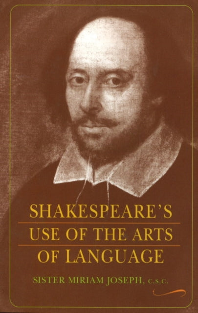 Shakespeare's Use of the Arts of Language