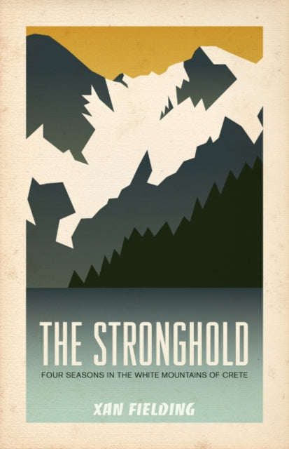 Stronghold: Four Seasons in the White Mountains of Crete