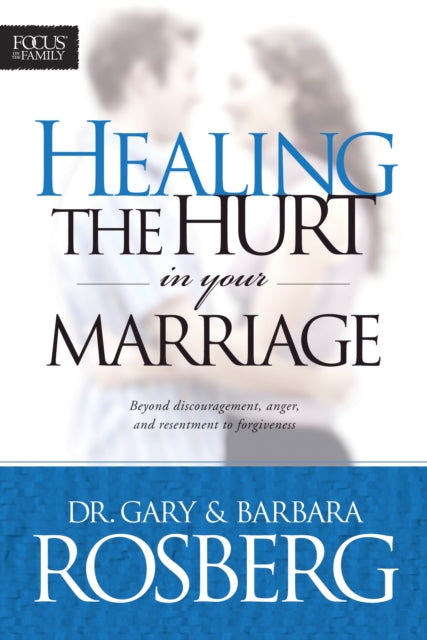 Healing The Hurt In Your Marriage