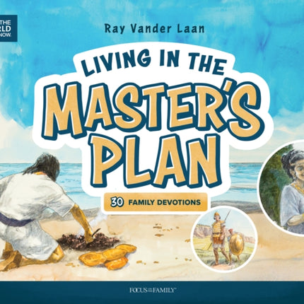 Living in the Master's Plan