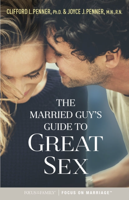 The Married Guy's Guide to Great Sex