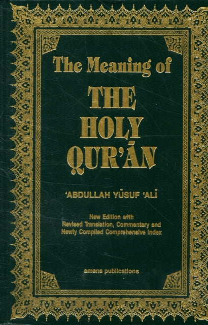 The Meaning of the Holy Qur'an