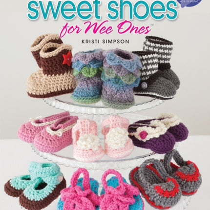 Sweet Shoes for Wee Ones: 15 Crochet Shoe Designs for Babies