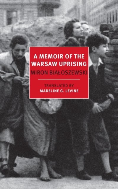 A Memoir Of The Warsaw Uprising