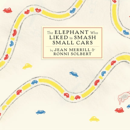 The Elephant Who Liked To Smash Small Cars