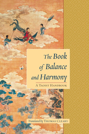 The Book of Balance and Harmony: A Taoist Handbook