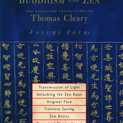 Classics of Buddhism and Zen, Volume Four: The Collected Translations of Thomas Cleary