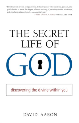 The Secret Life of God: Discovering the Divine