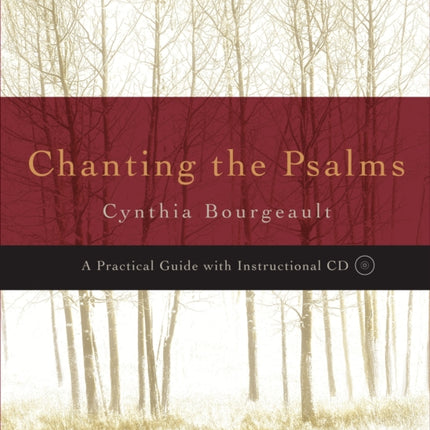 Chanting the Psalms: A Practical Guide with Instructional CD