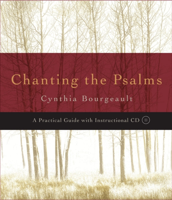 Chanting the Psalms: A Practical Guide with Instructional CD