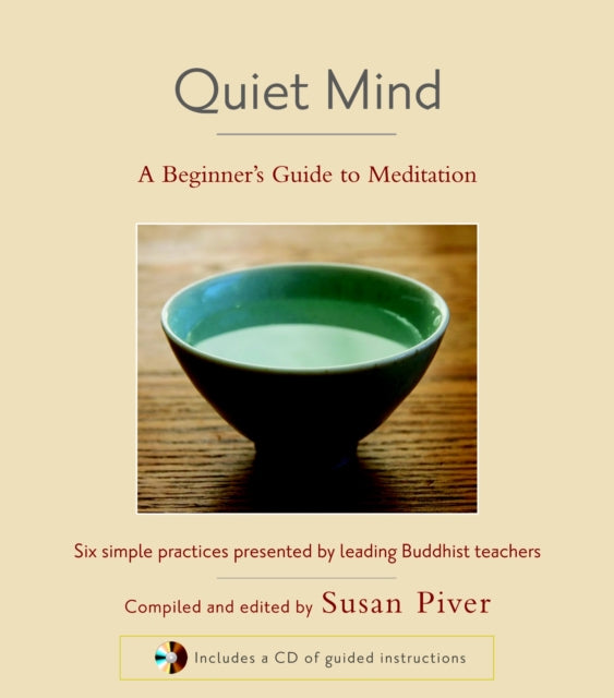 Quiet Mind A Beginners Guide to Meditation