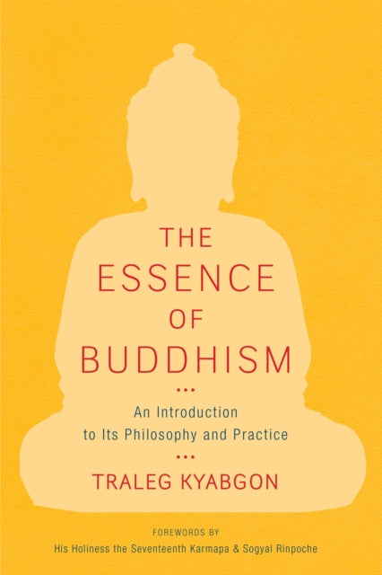 The Essence of Buddhism: An Introduction to Its Philosophy and Practice