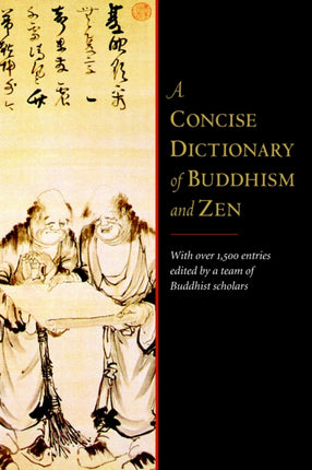 A Concise Dictionary of Buddhism and Zen