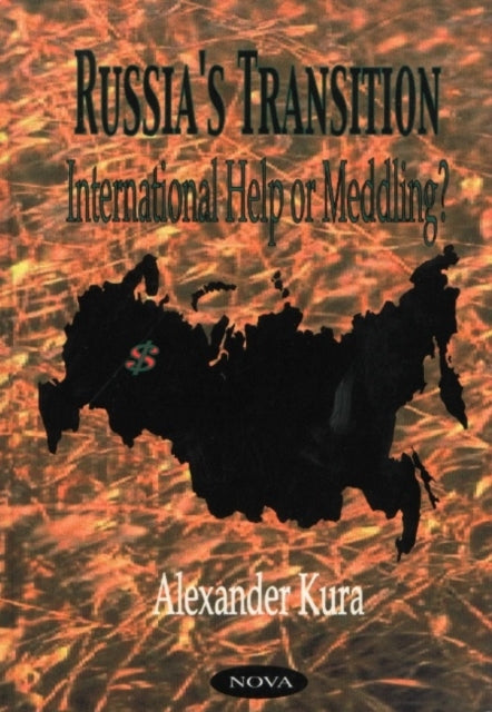 Russia's Transition: International Help or Meddling?