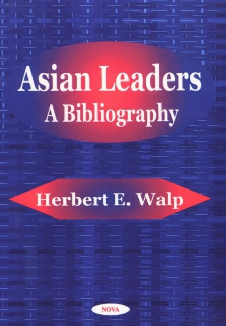 Asian Leaders: A Bibliography