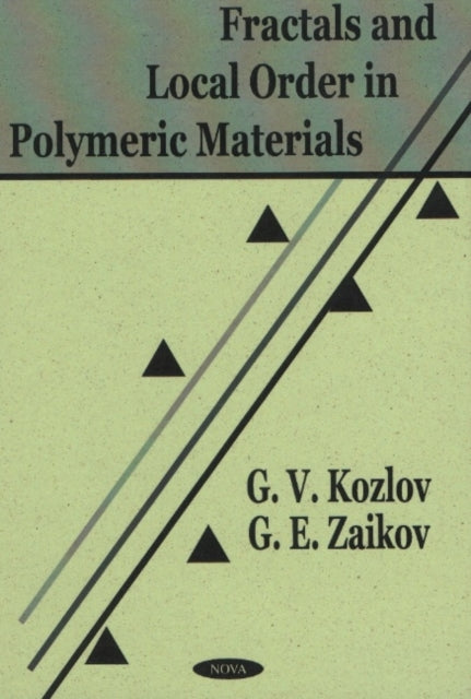 Fractals & Local Order in Polymeric Materials