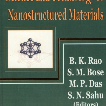 Science & Technology of Nanostructural Materials