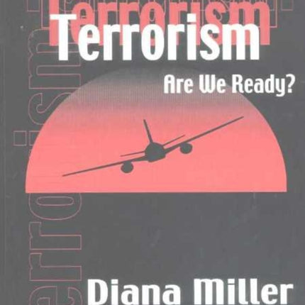 Terrorism: Are We Ready?