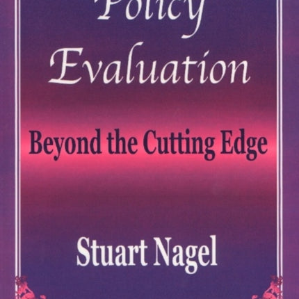 Policy Evaluation: Beyond the Cutting Edge