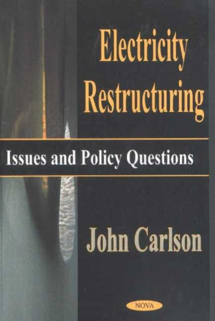 Electricity Restructuring: Issues & Policy Questions