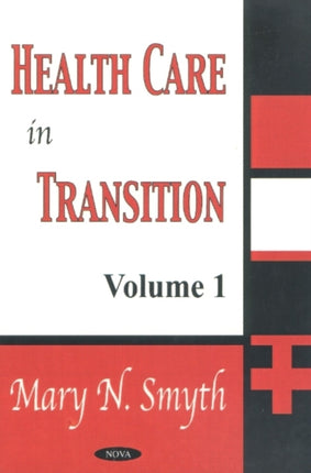 Health Care in Transition, Volume 1