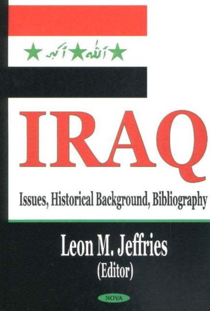 Iraq: Issues, Historical Background, Bibliography