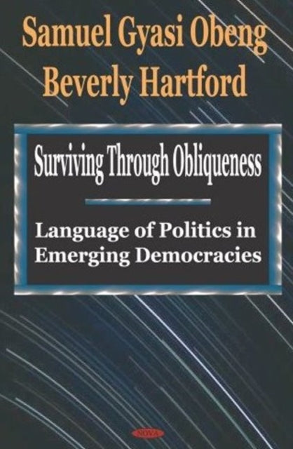 Surviving Through Obliqueness: Language of Politics in Emerging Democracies