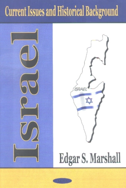 Israel: Current Issues & Historical Background