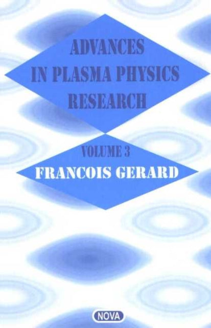 Advances in Plasma Physics Research: Volume 3