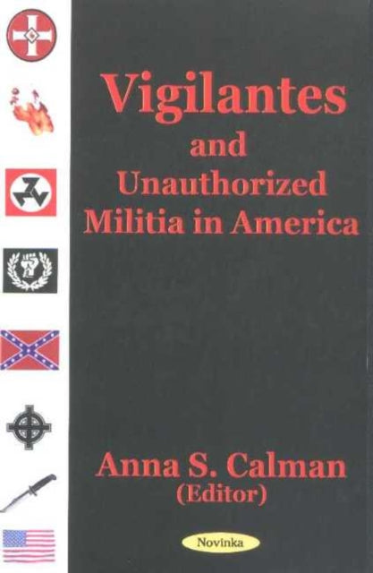 Vigilantes & Unauthorized Militia in America