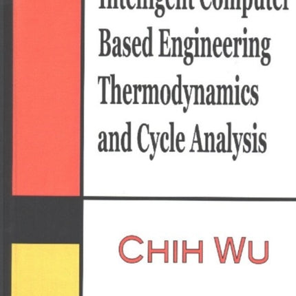 Intelligent Computer Based Engineering Thermodynamics & Cycle Analysis