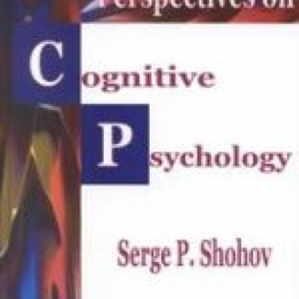 Perspectives on Cognitive Psychology