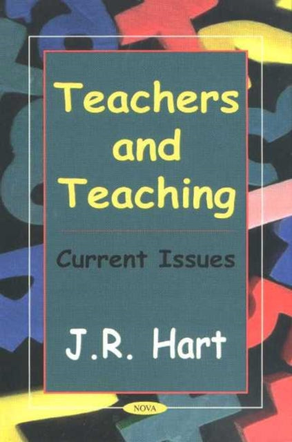 Teachers & Teaching: Current Issues