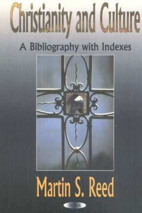 Christianity & Culture: A Bibliography with