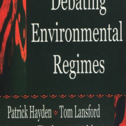 Debating Environmental Regimes