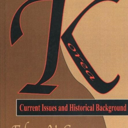 Korea: Current Issues & Historical Background