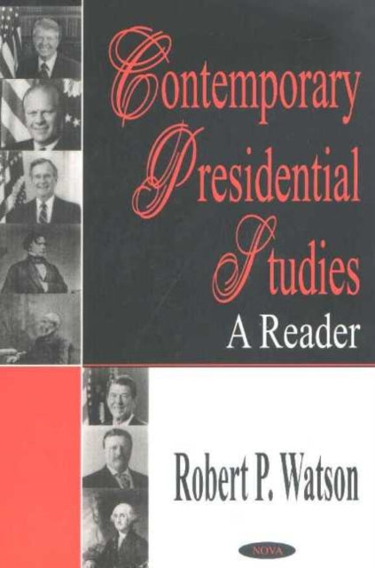 Contemporary Presidential Studies: A Reader