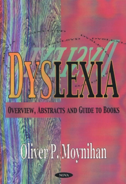 Dyslexia: Overview, Abstracts & Guide to Books