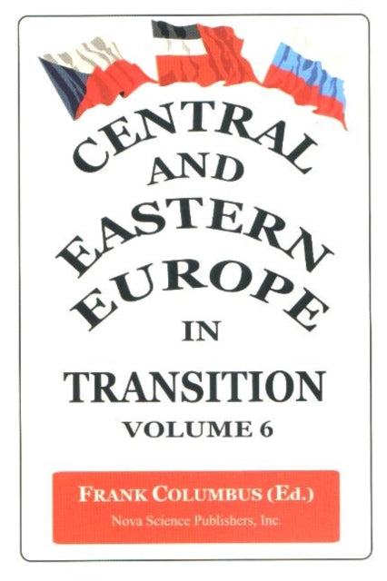 Central & Eastern Europe in Transition, Volume 6