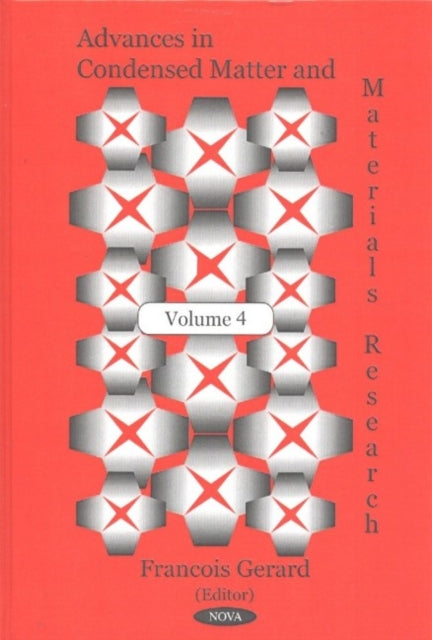 Advances in Condensed Matter & Materials Research: Volume 4