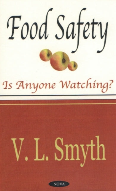 Food Safety: Is Anyone Watching?