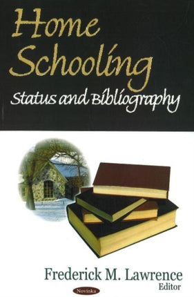 Home Schooling: Status & Bibliography