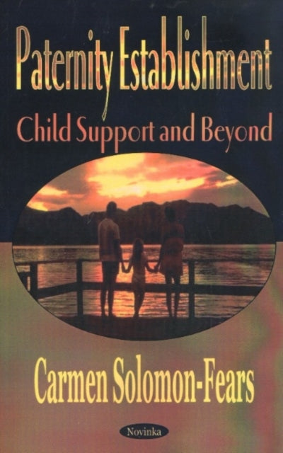 Paternity Establishment: Child Support & Beyond