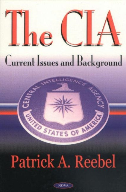 Cia: Current Issues & Background