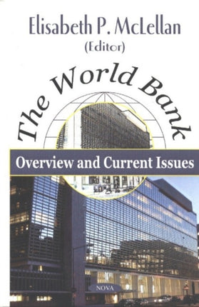 World Bank: Overview & Current Issues