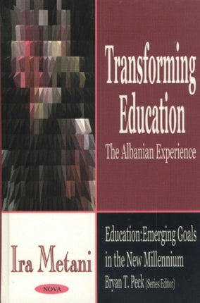 Transforming Education: The Albanian Experience