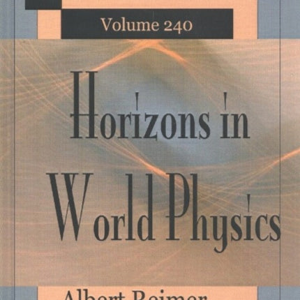 Horizons in World Physics, Volume 240